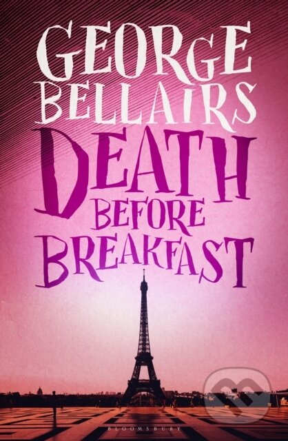 Kniha: Death Before Breakfast (George Bellairs). , 2018 Kniha: Death Before Breakfast (George Bellairs). , 2018