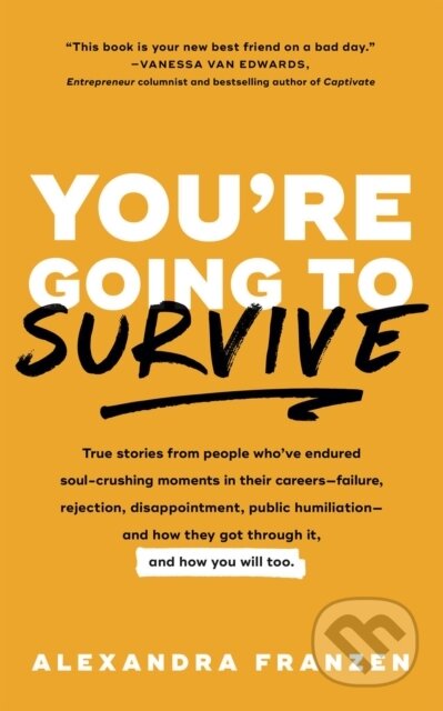 Kniha: You're Going to Survive (Alexandra Franzen). , 2018 Kniha: You're Going to Survive (Alexandra Franzen). , 2018