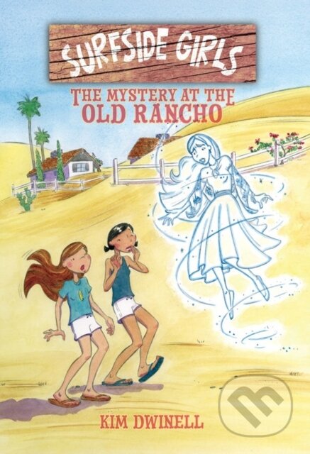 Kniha: Surfside Girls: The Mystery at the Old Rancho (Kim Dwinell). Top Shelf Productions, 2019 Kniha: Surfside Girls: The Mystery at the Old Rancho (Kim Dwinell). Top Shelf Productions, 2019