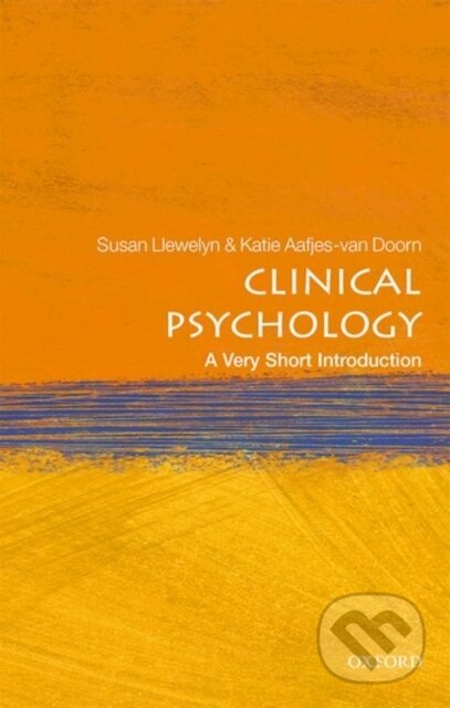 Kniha: Clinical Psychology (Katie Aafjes-van Doorn a Susan Llewelyn). Oxford University Press, 2017 Kniha: Clinical Psychology (Katie Aafjes-van Doorn a Susan Llewelyn). Oxford University Press, 2017