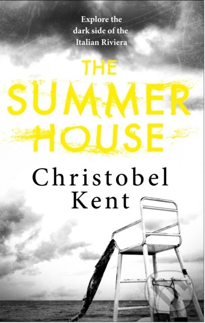 Kniha: The Summer House (Christobel Kent). Sphere, 2018 Kniha: The Summer House (Christobel Kent). Sphere, 2018