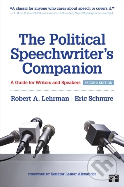 Kniha: The Political Speechwriter's Companion (Eric L. Schnure a Robert A. Lehrman). , 2019 Kniha: The Political Speechwriter's Companion (Eric L. Schnure a Robert A. Lehrman). , 2019