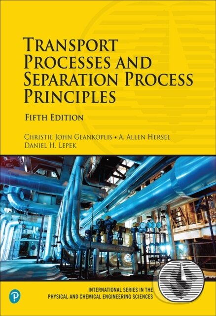 Kniha: Transport Processes and Separation Process Principles (Allen Hersel, Daniel Lepek a Christie Geankoplis). Pearson, 2018 Kniha: Transport Processes and Separation Process Principles (Allen Hersel, Daniel Lepek a Christie Geankoplis). Pearson, 2018