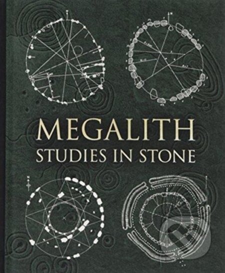 Kniha: Megalith (Alexander Thom, John Martineau, Robin Health, Hugh Newman, Howard Crowhurst, Gordon Strong, Gerald Ponting, Evelyn Francis a Chris Mansell). Wooden Books, 2018 Kniha: Megalith (Alexander Thom, John Martineau, Robin Health, Hugh Newman, Howard Crowhurst, Gordon Strong, Gerald Ponting, Evelyn Francis a Chris Mansell). Wooden Books, 2018