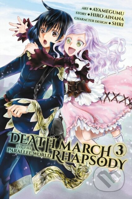 Kniha: Death March to the Parallel World Rhapsody, Vol. 3 (manga) (Ainana Ainana, Rochelle Gancio, Jenny McKeon a Ayamegumu Ayamegumu). Yen Press, 2017 Kniha: Death March to the Parallel World Rhapsody, Vol. 3 (manga) (Ainana Ainana, Rochelle Gancio, Jenny McKeon a Ayamegumu Ayamegumu). Yen Press, 2017