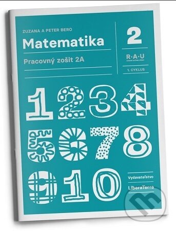 Kniha: Matematika 2, pracovný zošit 2A (Zuzana Bero). LiberaTerra, 2026 Kniha: Matematika 2, pracovný zošit 2A (Zuzana Bero). LiberaTerra, 2026