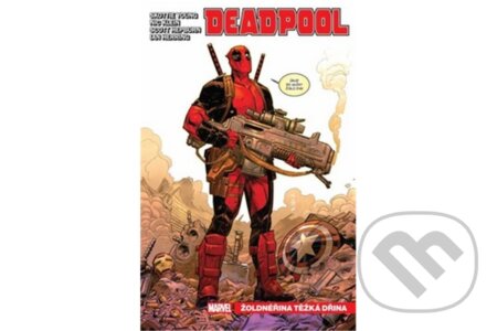 Kniha: Deadpool 1: Žoldnéřina těžká dřina (Scott Hepburn, Nick Klein a Skottie Young). Crew Kniha: Deadpool 1: Žoldnéřina těžká dřina (Scott Hepburn, Nick Klein a Skottie Young). Crew
