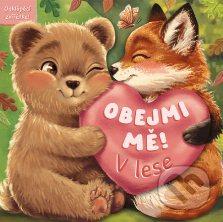 Kniha: Obejmi mě! - V lese (Rebo). Rebo, 2026 Kniha: Obejmi mě! - V lese (Rebo). Rebo, 2026