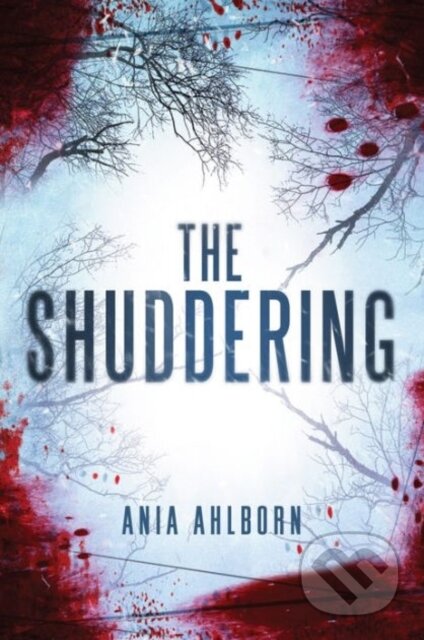 Kniha: Shuddering (Ania Ahlborn). Amazon Publishing, 2013 Kniha: Shuddering (Ania Ahlborn). Amazon Publishing, 2013
