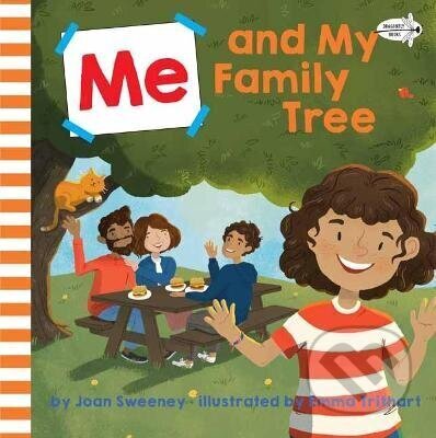 Kniha: Me and My Family Tree (Joan Sweeney). Random House, 2018 Kniha: Me and My Family Tree (Joan Sweeney). Random House, 2018