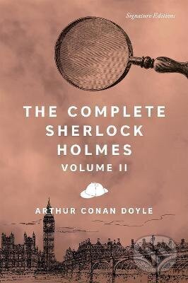 Kniha: Complete Sherlock Holmes, Volume II (Arthur Conan Doyle). , 2024 Kniha: Complete Sherlock Holmes, Volume II (Arthur Conan Doyle). , 2024