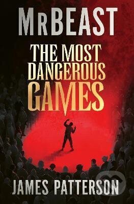 Kniha: Most Dangerous Games (MrBeast). HarperCollins Publishers, 2026 Kniha: Most Dangerous Games (MrBeast). HarperCollins Publishers, 2026