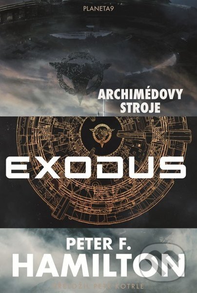 Kniha: Exodus: Archimédovy stroje (Peter F. Hamilton). Planeta9, 2026 Kniha: Exodus: Archimédovy stroje (Peter F. Hamilton). Planeta9, 2026