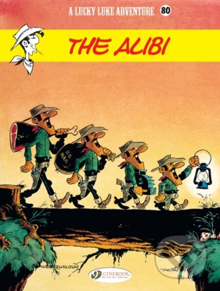 Kniha: Lucky Luke Vol. 80: The Alibi (Claude Guylouis a Morris). Cinebook Ltd, 2021 Kniha: Lucky Luke Vol. 80: The Alibi (Claude Guylouis a Morris). Cinebook Ltd, 2021