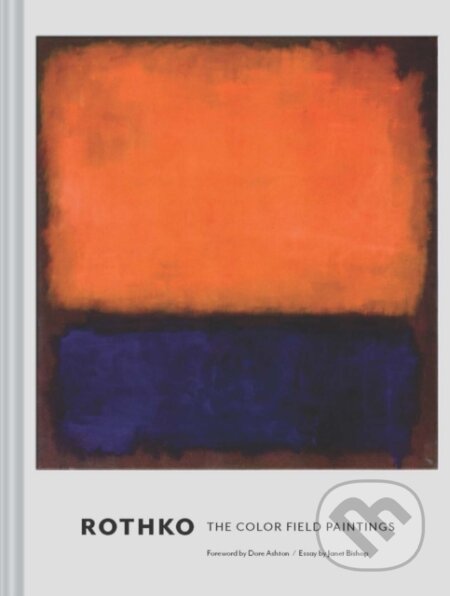 Kniha: Rothko (Christopher Rothko). Chronicle Books, 2017 Kniha: Rothko (Christopher Rothko). Chronicle Books, 2017