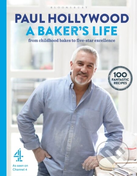 Kniha: A Baker's Life (Paul Hollywood). Bloomsbury, 2017 Kniha: A Baker's Life (Paul Hollywood). Bloomsbury, 2017
