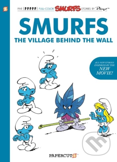 Kniha: The Smurfs: The Village Behind the Wall (Yvan Delporte). Papercutz, 2017 Kniha: The Smurfs: The Village Behind the Wall (Yvan Delporte). Papercutz, 2017