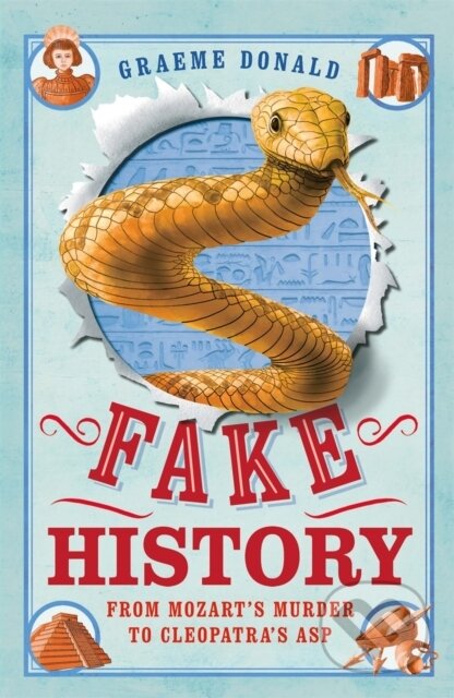 Kniha: Fake History (Graeme Donald). Michael O'Mara Books Ltd, 2021 Kniha: Fake History (Graeme Donald). Michael O'Mara Books Ltd, 2021
