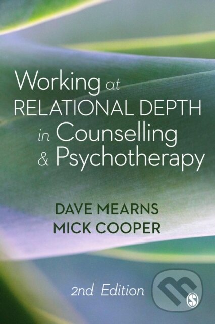 Kniha: Working at Relational Depth in Counselling and Psychotherapy (Dave Mearns a Mick Cooper). Sage Publications, 2017 Kniha: Working at Relational Depth in Counselling and Psychotherapy (Dave Mearns a Mick Cooper). Sage Publications, 2017