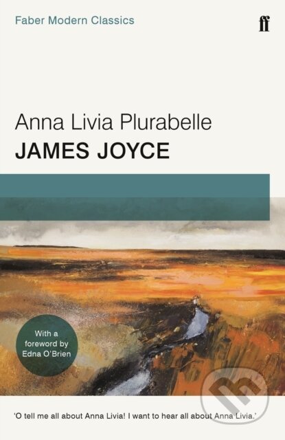 Kniha: Anna Livia Plurabelle (James Joyce). Faber and Faber, 2017 Kniha: Anna Livia Plurabelle (James Joyce). Faber and Faber, 2017