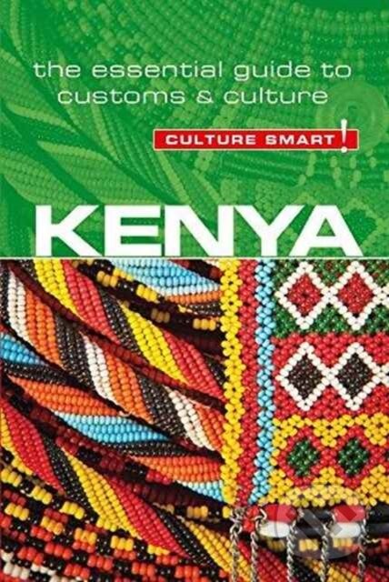 Kniha: Kenya - Culture Smart! (Jane Barsby). Kuperard, 2017 Kniha: Kenya - Culture Smart! (Jane Barsby). Kuperard, 2017