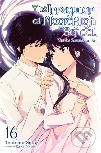 Kniha: The Irregular at Magic High School, Vol. 16 (light novel) (Kana Ishida a Tsutomu Sato). Yen Press, 2021 Kniha: The Irregular at Magic High School, Vol. 16 (light novel) (Kana Ishida a Tsutomu Sato). Yen Press, 2021