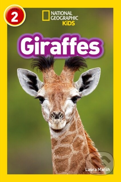 Kniha: Giraffes (Laura Marsh a National Geographic Kids). Collins, 2017 Kniha: Giraffes (Laura Marsh a National Geographic Kids). Collins, 2017