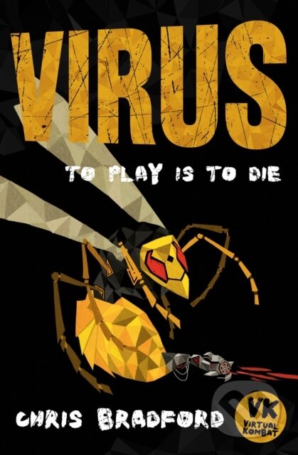 Kniha: Virus (Chris Bradford). Barrington, 2018 Kniha: Virus (Chris Bradford). Barrington, 2018
