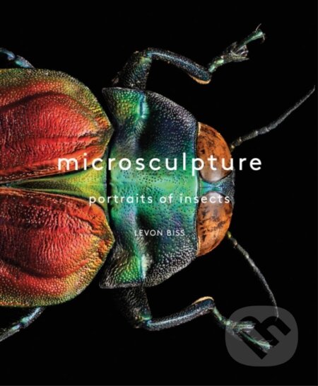 Kniha: Microsculpture (Levon Biss). ABRAMS, 2017 Kniha: Microsculpture (Levon Biss). ABRAMS, 2017