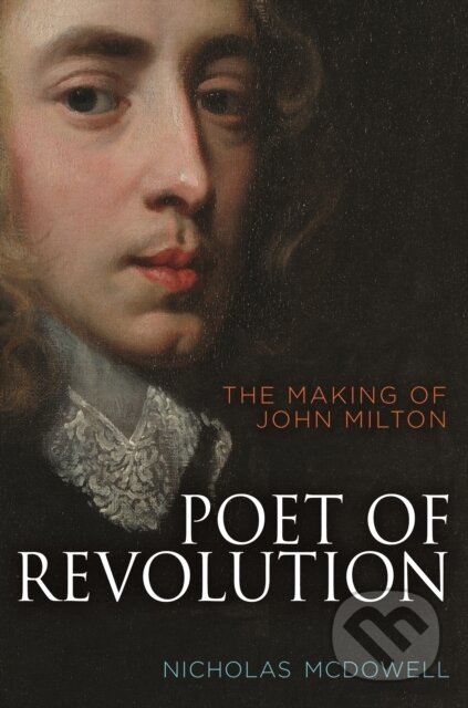 Kniha: Poet of Revolution (Nicholas Mcdowell). Princeton University Press, 2020 Kniha: Poet of Revolution (Nicholas Mcdowell). Princeton University Press, 2020