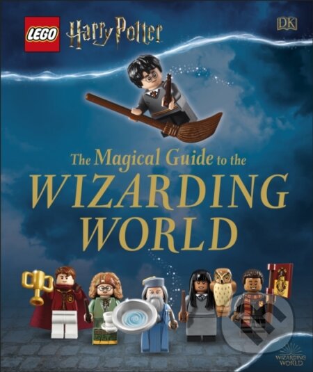 Kniha: LEGO Harry Potter The Magical Guide to the Wizarding World (DK). Dorling Kindersley Children, 2019 Kniha: LEGO Harry Potter The Magical Guide to the Wizarding World (DK). Dorling Kindersley Children, 2019