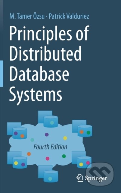 Kniha: Principles of Distributed Database Systems (M. Tamer Ozsu a Patrick Valduriez). Springer Nature Switzerland, 2019 Kniha: Principles of Distributed Database Systems (M. Tamer Ozsu a Patrick Valduriez). Springer Nature Switzerland, 2019