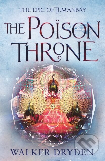 Kniha: The Poison Throne (Walker Dryden). Orion, 2021 Kniha: The Poison Throne (Walker Dryden). Orion, 2021