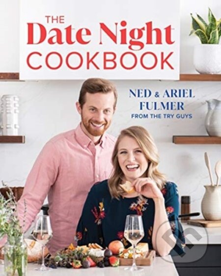 Kniha: The Date Night Cookbook (Ariel Fulmer, Ned Fulmer a Kiano Moju). Countryman Press Inc., 2021 Kniha: The Date Night Cookbook (Ariel Fulmer, Ned Fulmer a Kiano Moju). Countryman Press Inc., 2021