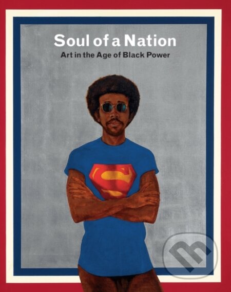Kniha: Soul of a Nation (Mark Godfrey a Zoe Whitley). Tate Publishing, 2017 Kniha: Soul of a Nation (Mark Godfrey a Zoe Whitley). Tate Publishing, 2017