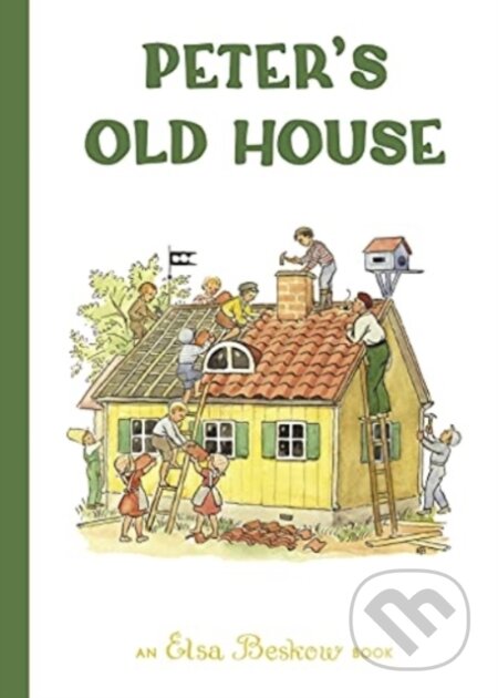 Kniha: Peter's Old House (Elsa Beskow). Floris Books, 2021 Kniha: Peter's Old House (Elsa Beskow). Floris Books, 2021