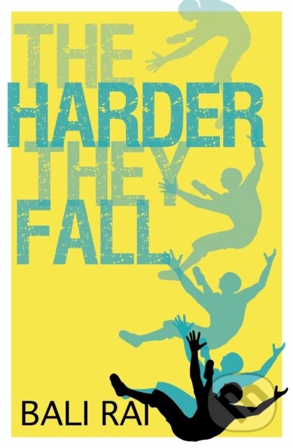 Kniha: The Harder They Fall (Bali Rai). Barrington, 2017 Kniha: The Harder They Fall (Bali Rai). Barrington, 2017