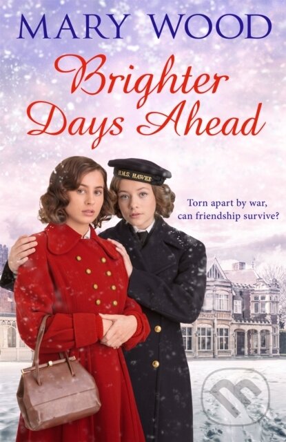 Kniha: Brighter Days Ahead (Mary Wood). Pan Books, 2017 Kniha: Brighter Days Ahead (Mary Wood). Pan Books, 2017