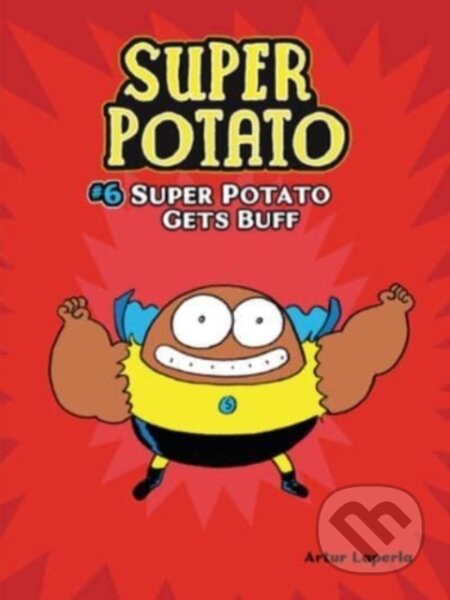 Kniha: Super Potato Gets Buff (Laperia Artur). , 2021 Kniha: Super Potato Gets Buff (Laperia Artur). , 2021