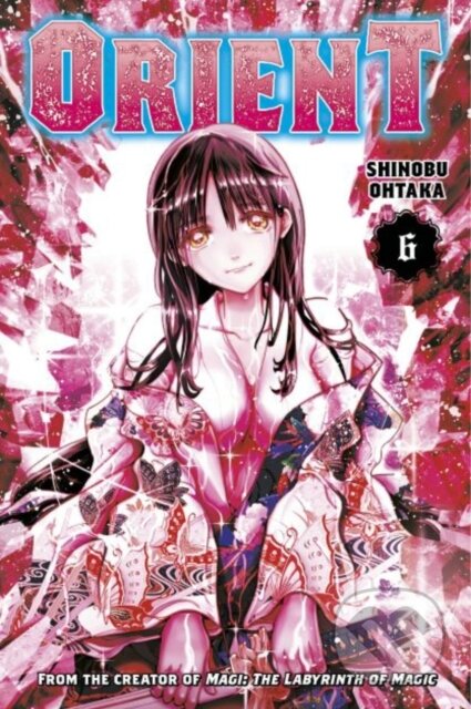 Kniha: Orient 6 (Shinobu Ohtaka). Kodansha Comics, 2021 Kniha: Orient 6 (Shinobu Ohtaka). Kodansha Comics, 2021