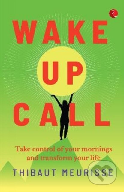 Kniha: Wake Up Call (Thibaut Meurisse). , 2021 Kniha: Wake Up Call (Thibaut Meurisse). , 2021