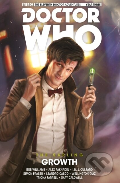 Kniha: Doctor Who: The Eleventh Doctor: The Sapling Vol. 1: Growth (Alex Paknadel, Si Spurrier a Rob Williams). , 2017 Kniha: Doctor Who: The Eleventh Doctor: The Sapling Vol. 1: Growth (Alex Paknadel, Si Spurrier a Rob Williams). , 2017
