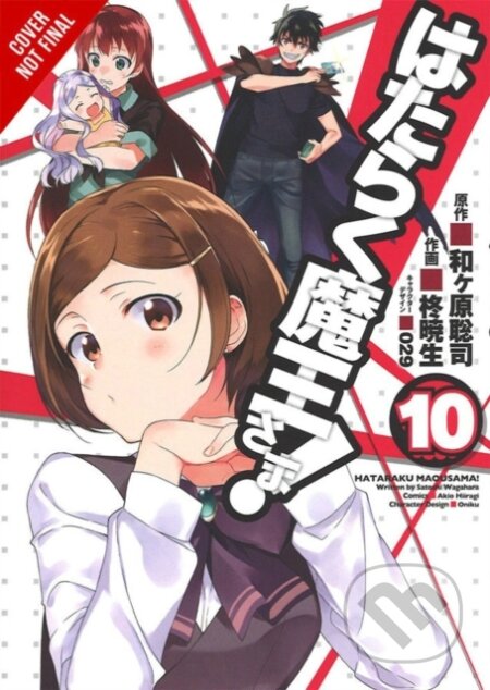 Kniha: The Devil Is a Part-Timer!, Vol. 10 (manga) (Akio Hiiragi, Satoshi Wagahara a Kevin Gifford). Yen Press, 2017 Kniha: The Devil Is a Part-Timer!, Vol. 10 (manga) (Akio Hiiragi, Satoshi Wagahara a Kevin Gifford). Yen Press, 2017