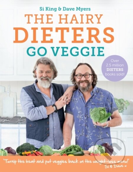 Kniha: The Hairy Dieters Go Veggie (Hairy Bikers). Orion, 2017 Kniha: The Hairy Dieters Go Veggie (Hairy Bikers). Orion, 2017