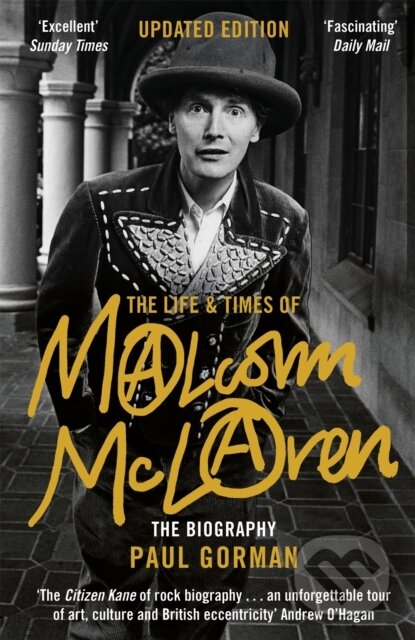 Kniha: The Life & Times of Malcolm McLaren (Paul Gorman). Constable, 2021 Kniha: The Life & Times of Malcolm McLaren (Paul Gorman). Constable, 2021