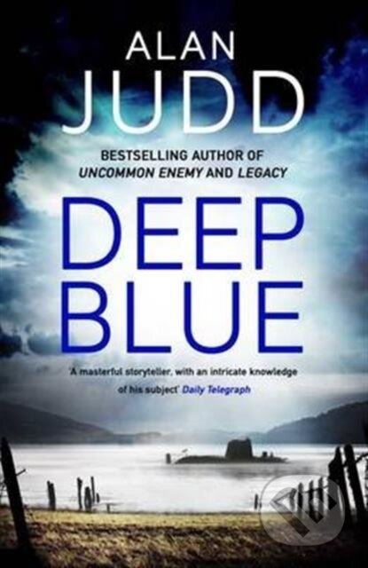 Kniha: Deep Blue (Alan Judd). Simon & Schuster, 2017 Kniha: Deep Blue (Alan Judd). Simon & Schuster, 2017