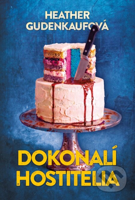Kniha: Dokonalí hostitelia (Heather Gudenkauf). Citadella, 2026 Kniha: Dokonalí hostitelia (Heather Gudenkauf). Citadella, 2026