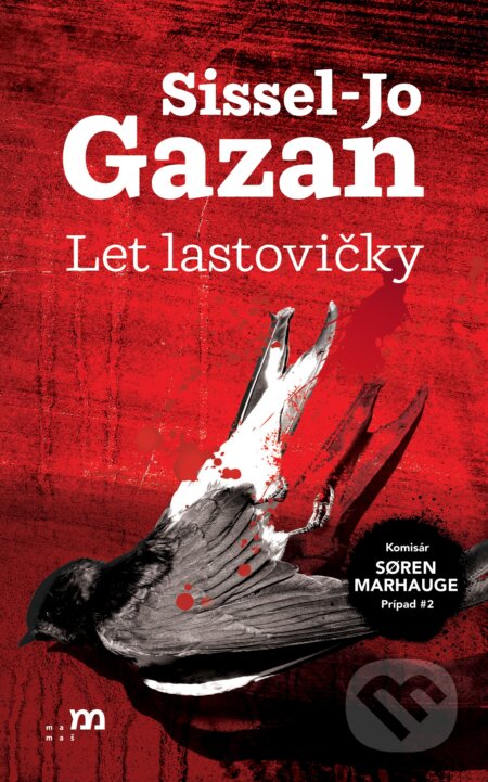 Kniha: Let lastovičky (Sissel Jo Gazan). mamaš, 2026 Kniha: Let lastovičky (Sissel Jo Gazan). mamaš, 2026