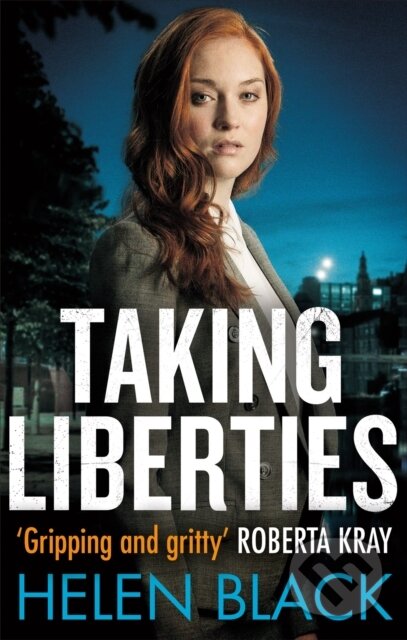 Kniha: Taking Liberties (Helen Black). Constable, 2017 Kniha: Taking Liberties (Helen Black). Constable, 2017