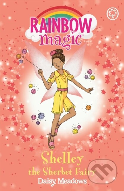 Kniha: Rainbow Magic: Shelley the Sherbet Fairy (Daisy Meadows). Orchard, 2017 Kniha: Rainbow Magic: Shelley the Sherbet Fairy (Daisy Meadows). Orchard, 2017
